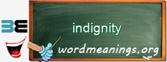 WordMeaning blackboard for indignity